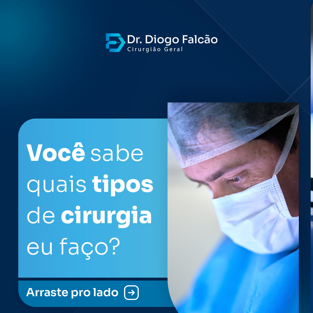 Você sabe quais tipos de cirurgia eu faço?
